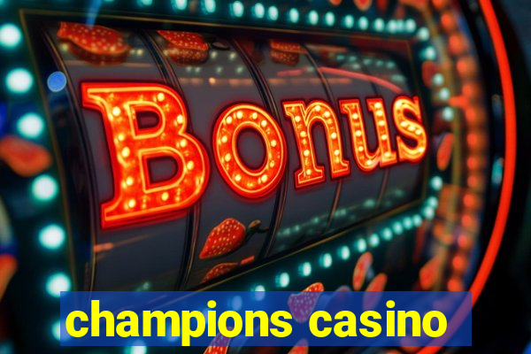 champions casino