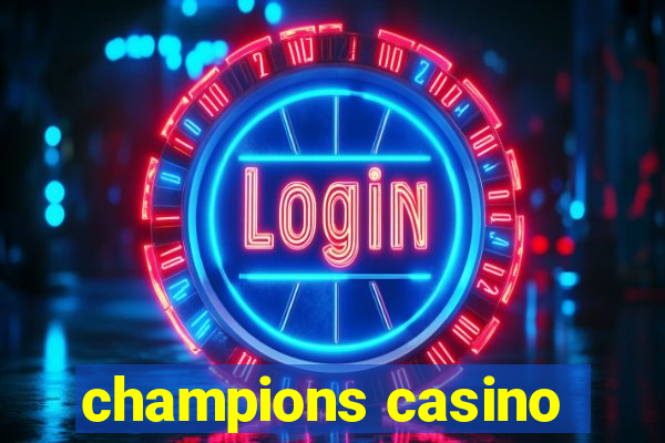 champions casino