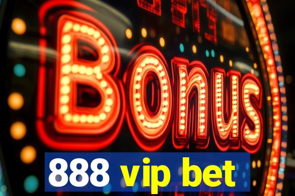 888 vip bet