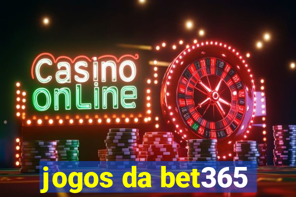 jogos da bet365