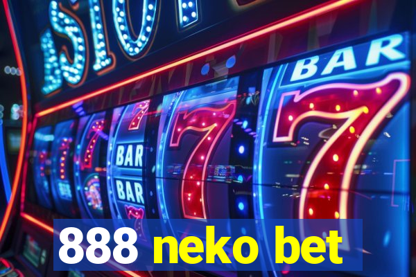 888 neko bet