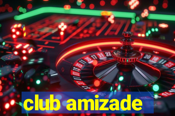 club amizade