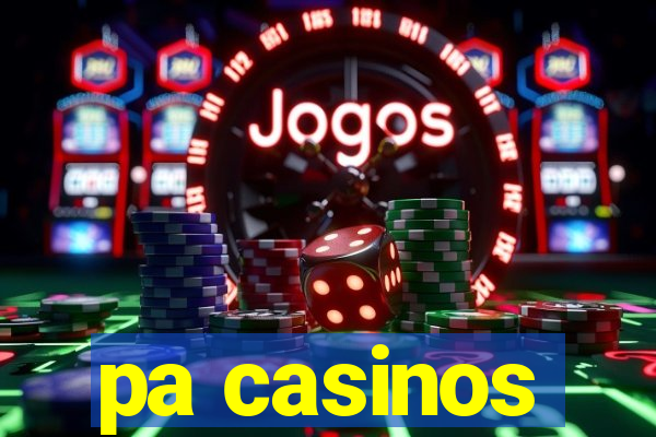 pa casinos