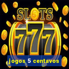 jogos 5 centavos