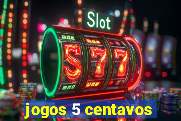 jogos 5 centavos