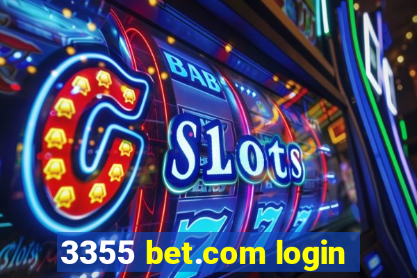 3355 bet.com login