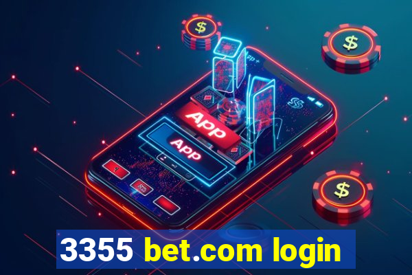 3355 bet.com login