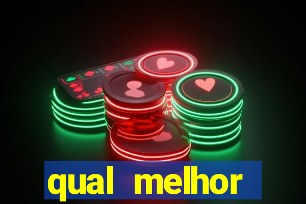 qual melhor plataforma para jogar