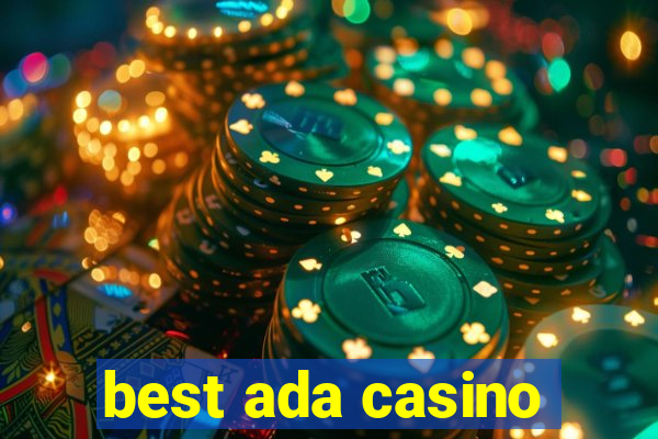 best ada casino