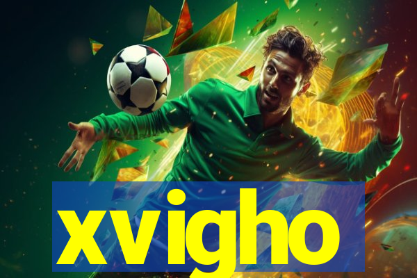 xvigho