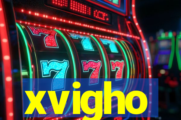 xvigho