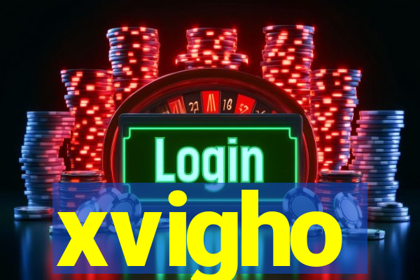 xvigho