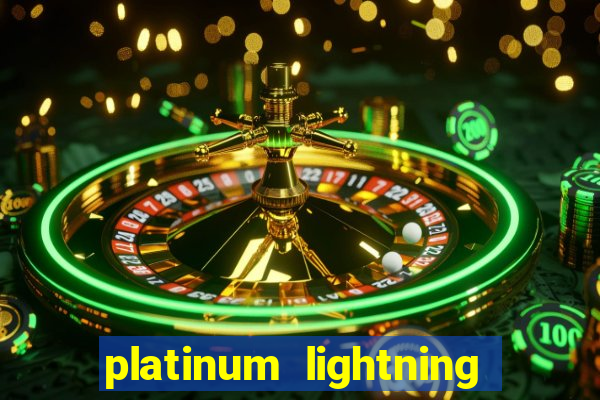 platinum lightning deluxe slot