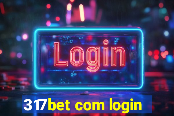 317bet com login