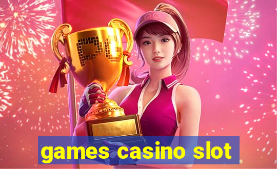 games casino slot