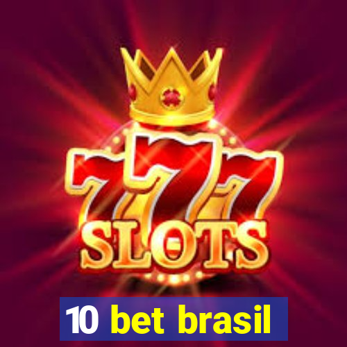 10 bet brasil