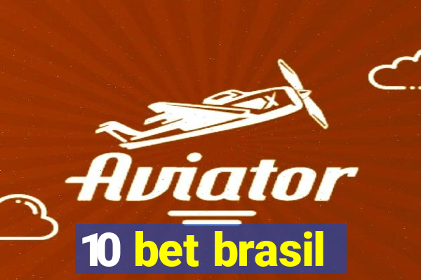 10 bet brasil