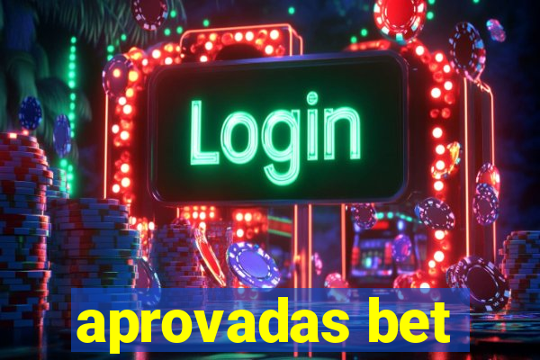 aprovadas bet