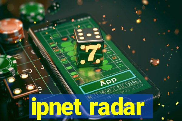 ipnet radar