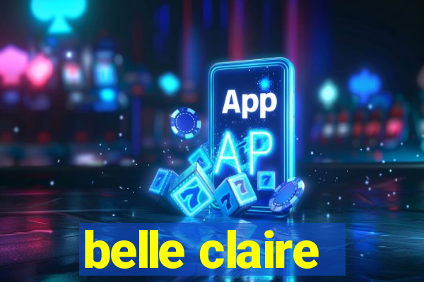 belle claire