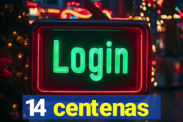 14 centenas