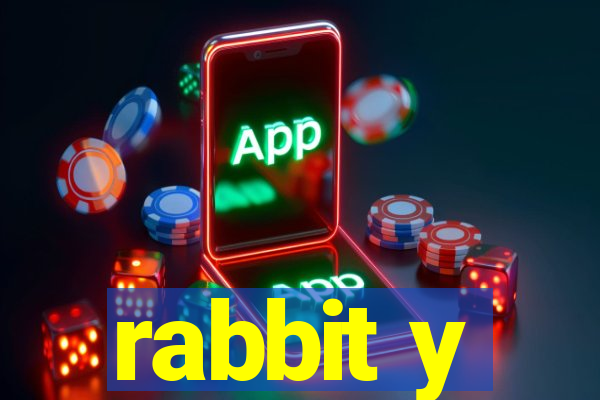 rabbit y