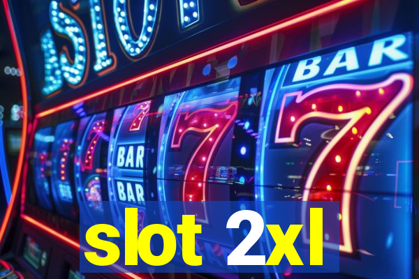 slot 2xl