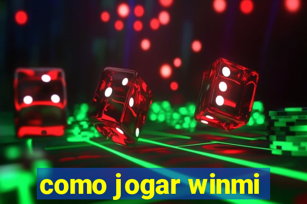 como jogar winmi