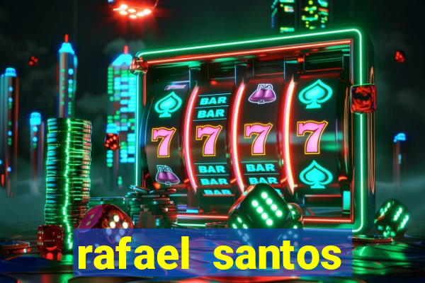 rafael santos uniduni t