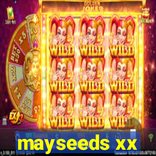 mayseeds xx