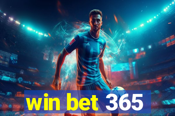 win bet 365