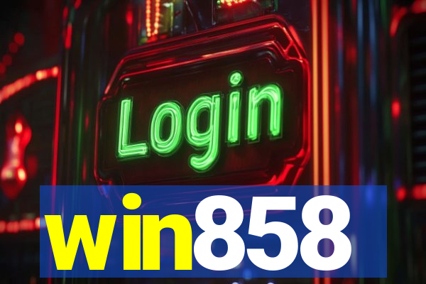 win858