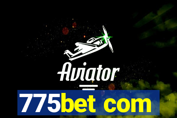 775bet com