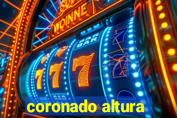 coronado altura