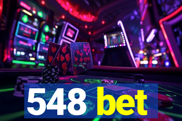 548 bet