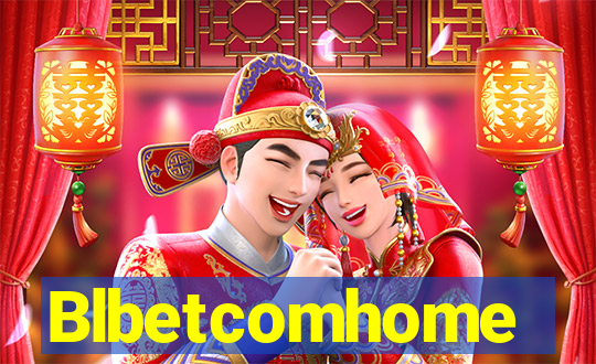 Blbetcomhome