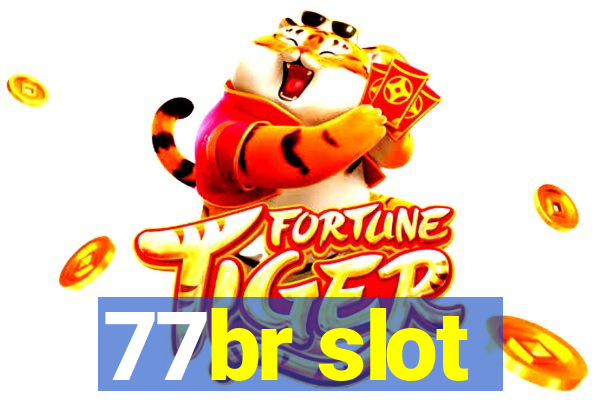 77br slot