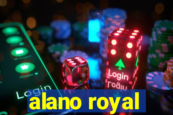 alano royal