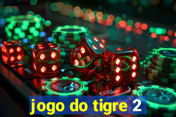 jogo do tigre 2