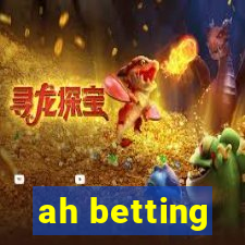 ah betting