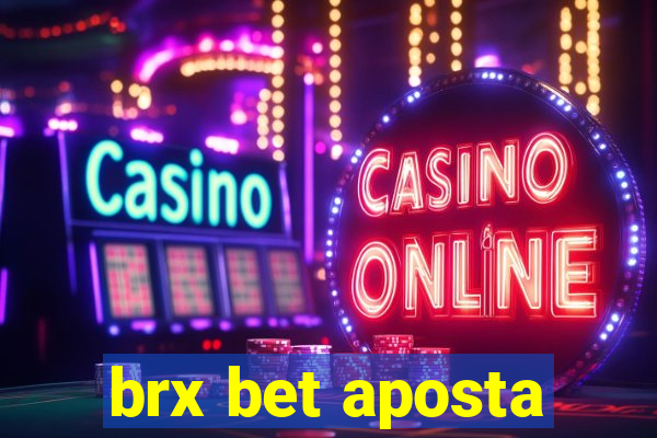 brx bet aposta