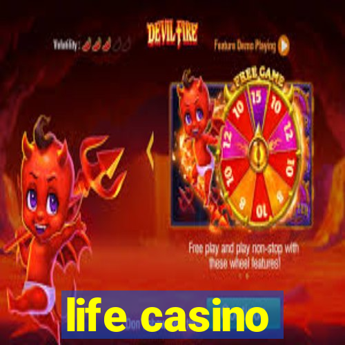 life casino