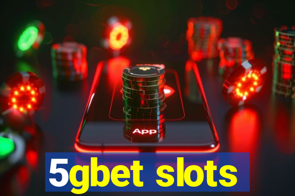 5gbet slots