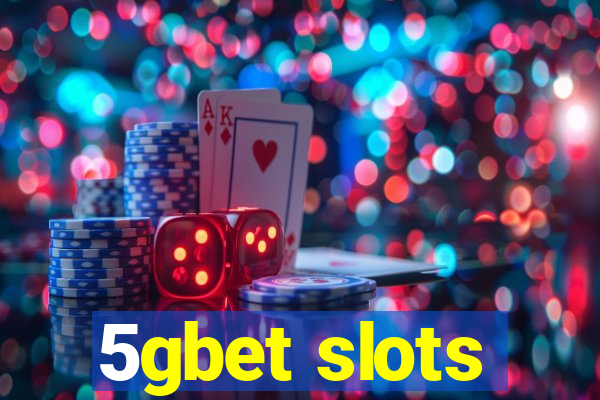 5gbet slots