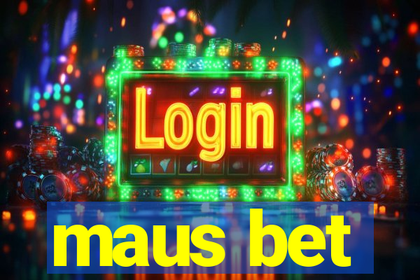 maus bet