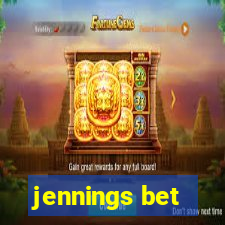 jennings bet