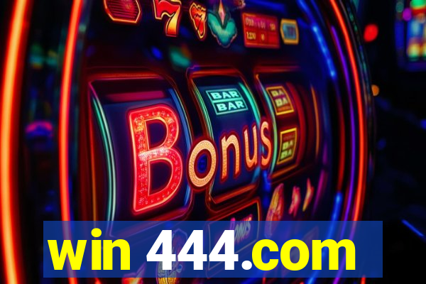 win 444.com