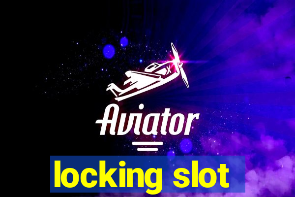 locking slot