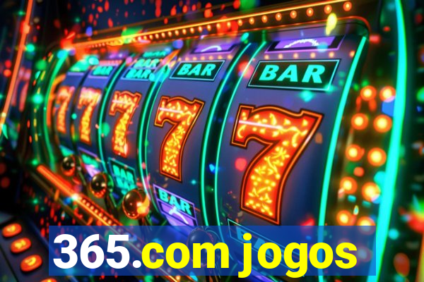 365.com jogos