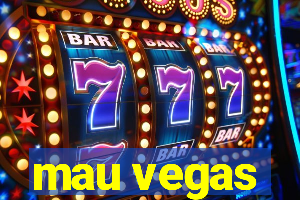 mau vegas